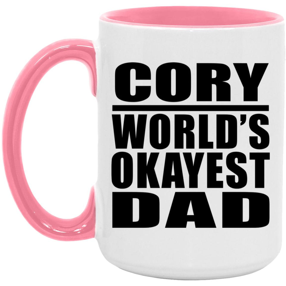 Cory World's Okayest Dad - 15oz Accent Mug Pink