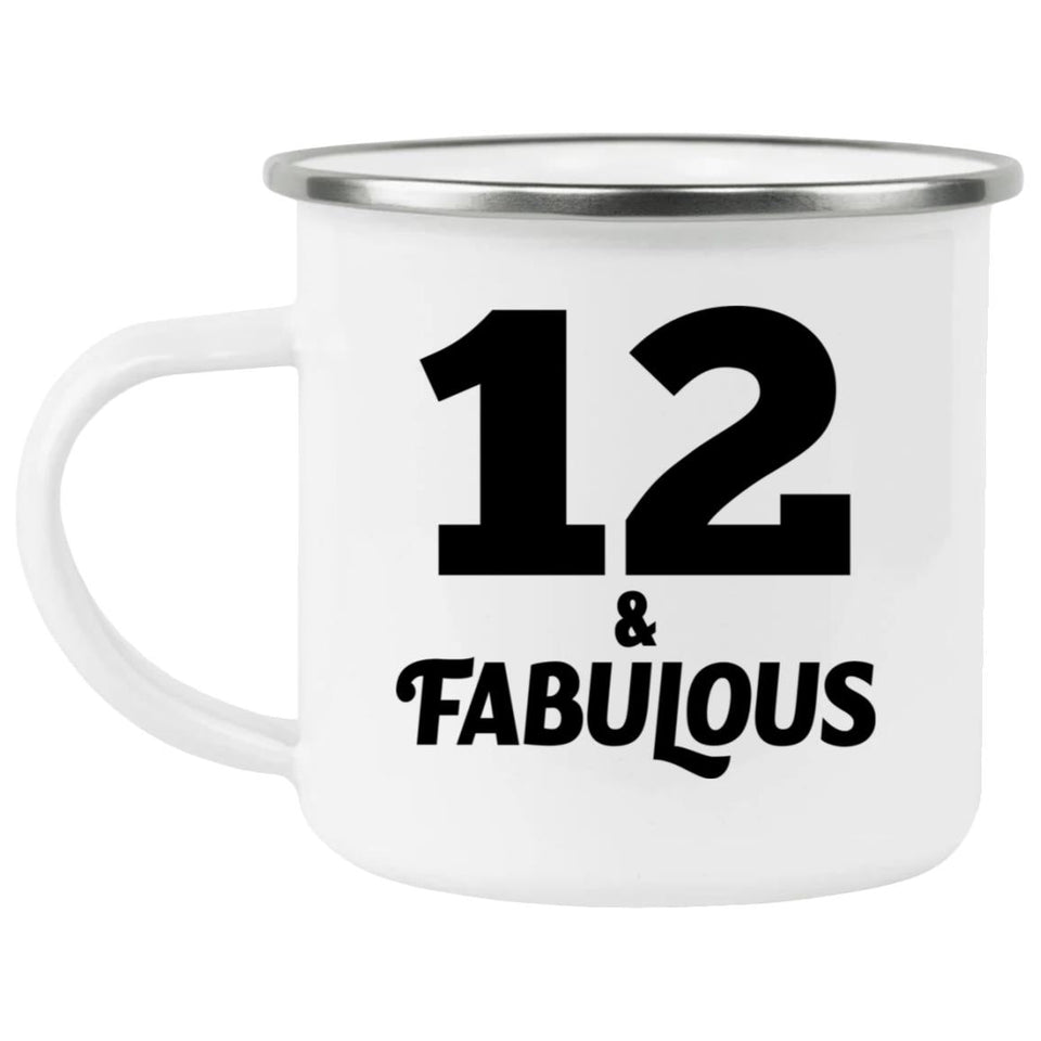 12th Birthday 12 & Fabulous - 12oz Camping Mug