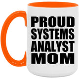 Proud Systems Analyst Mom - 15oz Accent Mug Orange