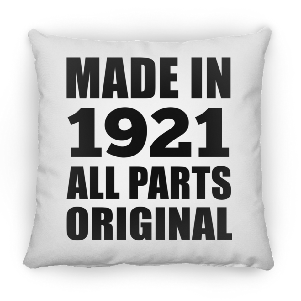 103rd Birthday Made in 1921 All Parts Original - Throw Pillow