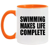 Swimming Makes Life Complete - 11oz Accent Mug Orange