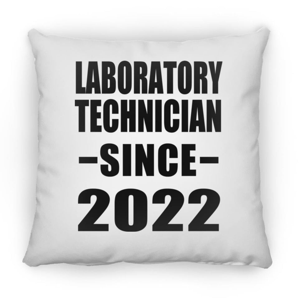 Laboratory Technician Since 2022 - Throw Pillow