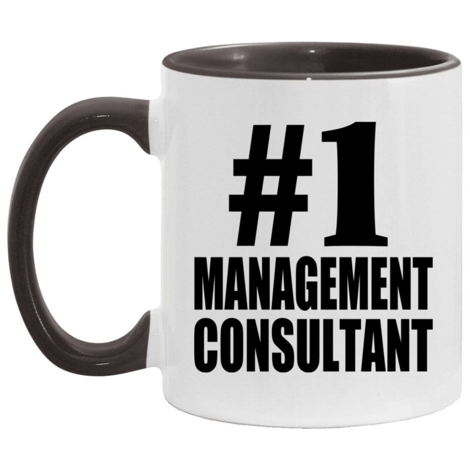 Number One #1 Management Consultant - 11oz Accent Mug Black