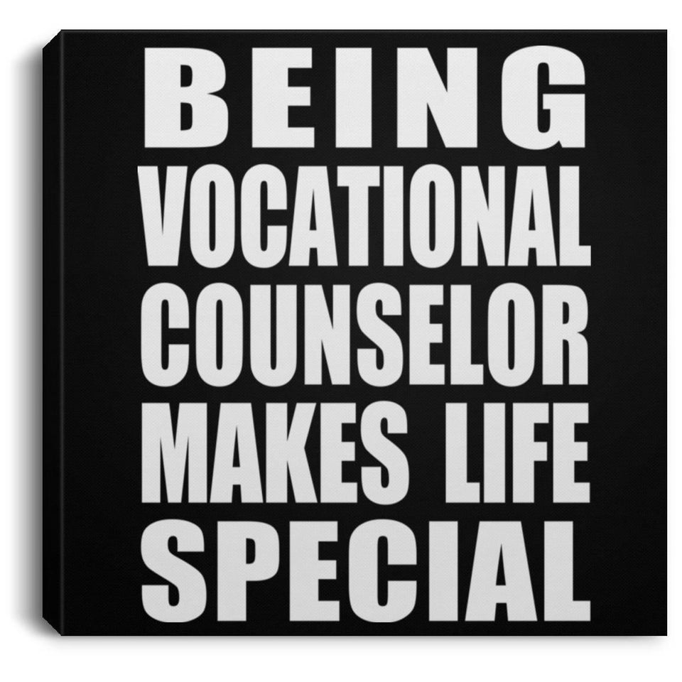 Being Vocational Counselor Makes Life Special - Canvas Square