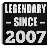 17th Birthday Legendary Since 2007 - Canvas Square