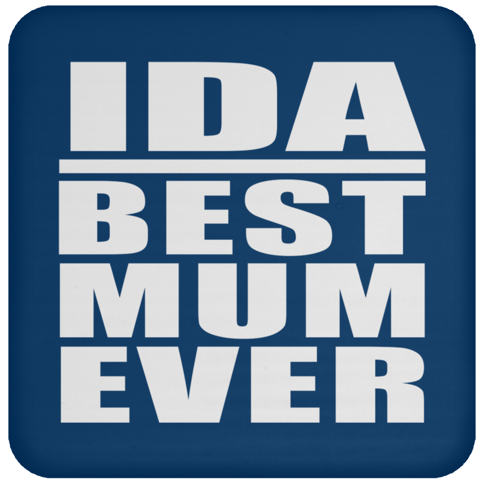 Ida Best Mum Ever - Drink Coaster