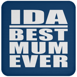 Ida Best Mum Ever - Drink Coaster