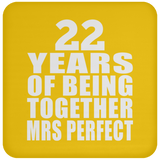 22nd Anniversary 22 Years Of Being Mrs Perfect - Drink Coaster