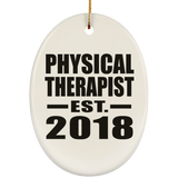 Physical Therapist Established EST. 2018 - Oval Ornament