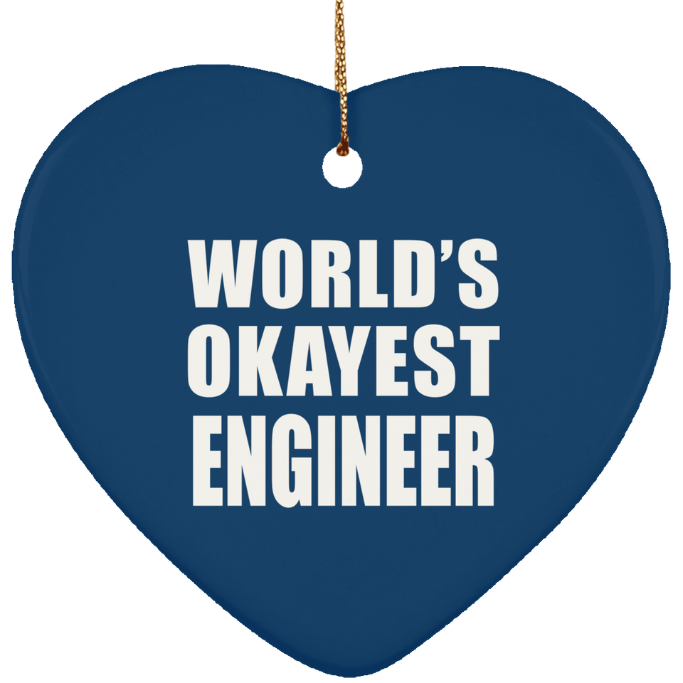 World's Okayest Engineer - Heart Ornament