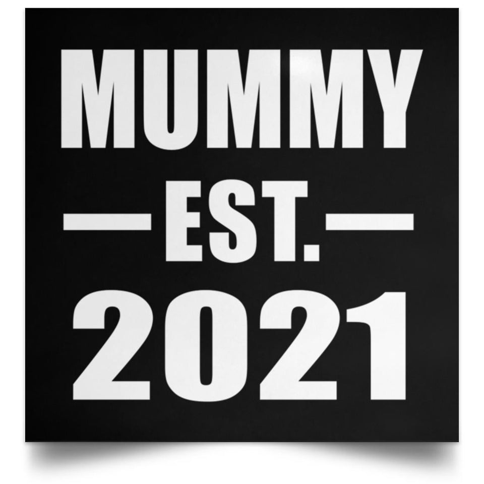 Mummy Established EST. 2021 - Poster Square