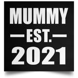 Mummy Established EST. 2021 - Poster Square