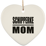Schipperke Mom - Heart Ornament