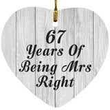 67th Anniversary 67 Years Of Being Mrs Right - Heart Ornament F