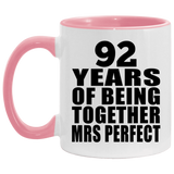 92nd Anniversary 92 Years Of Being Mrs Perfect - 11oz Accent Mug Pink