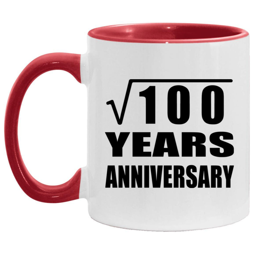 10th Anniversary Square Root of 100 Years Anniversary - 11oz Accent Mug Red