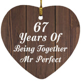 67th Anniversary 67 Years Of Being Mr Perfect - Heart Ornament D