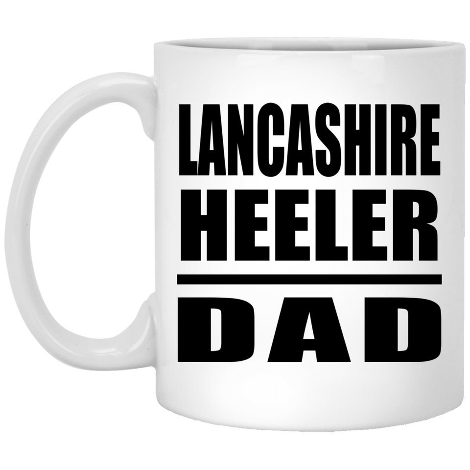 Lancashire Heeler Dad - 11oz Coffee Mug
