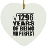 36th Anniversary Square Root of 1296 Years of Mr Perfect - Heart Ornament