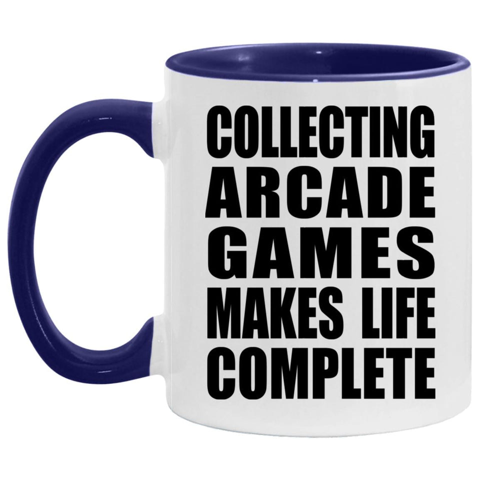 Collecting Arcade Games Makes Life Complete - 11oz Accent Mug Purple