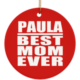 Paula Best Mom Ever - Circle Ornament