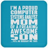Proud Computer Systems Analyst Mom Of Awesome Son - Drink Coaster