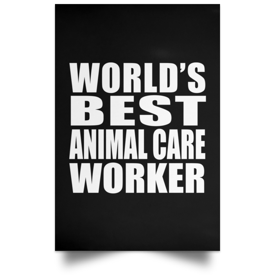 World's Best Animal Care Worker - Poster Portrait