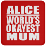 Alice World's Okayest Mum - Drink Coaster