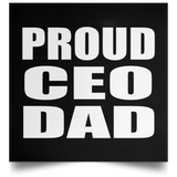 Proud CEO Dad - Poster Square