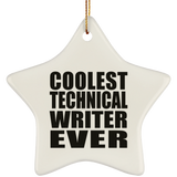Coolest Technical Writer Ever - Star Ornament