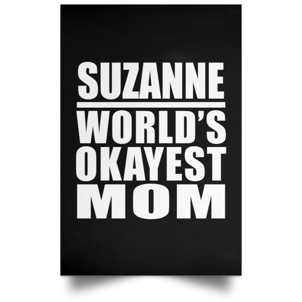 Suzanne World's Okayest Mom - Poster Portrait