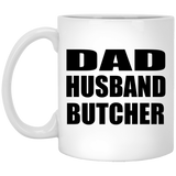 Dad Husband Butcher - 11oz Coffee Mug
