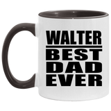 Walter Best Dad Ever - 11oz Accent Mug Black