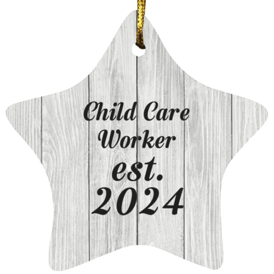 Child Care Worker Established Est. 2024 - Star Ornament F