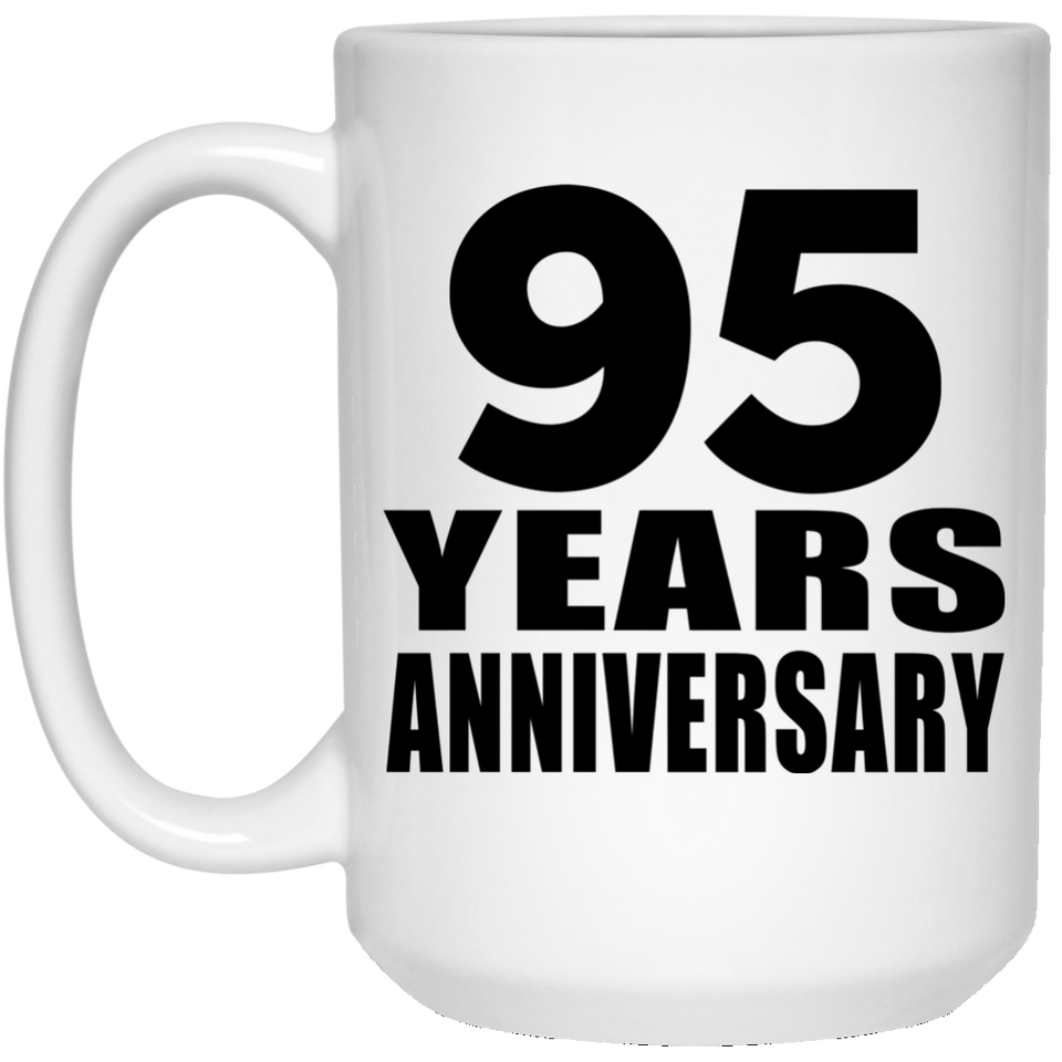 95th Anniversary 95 Years - 15 Oz Coffee Mug