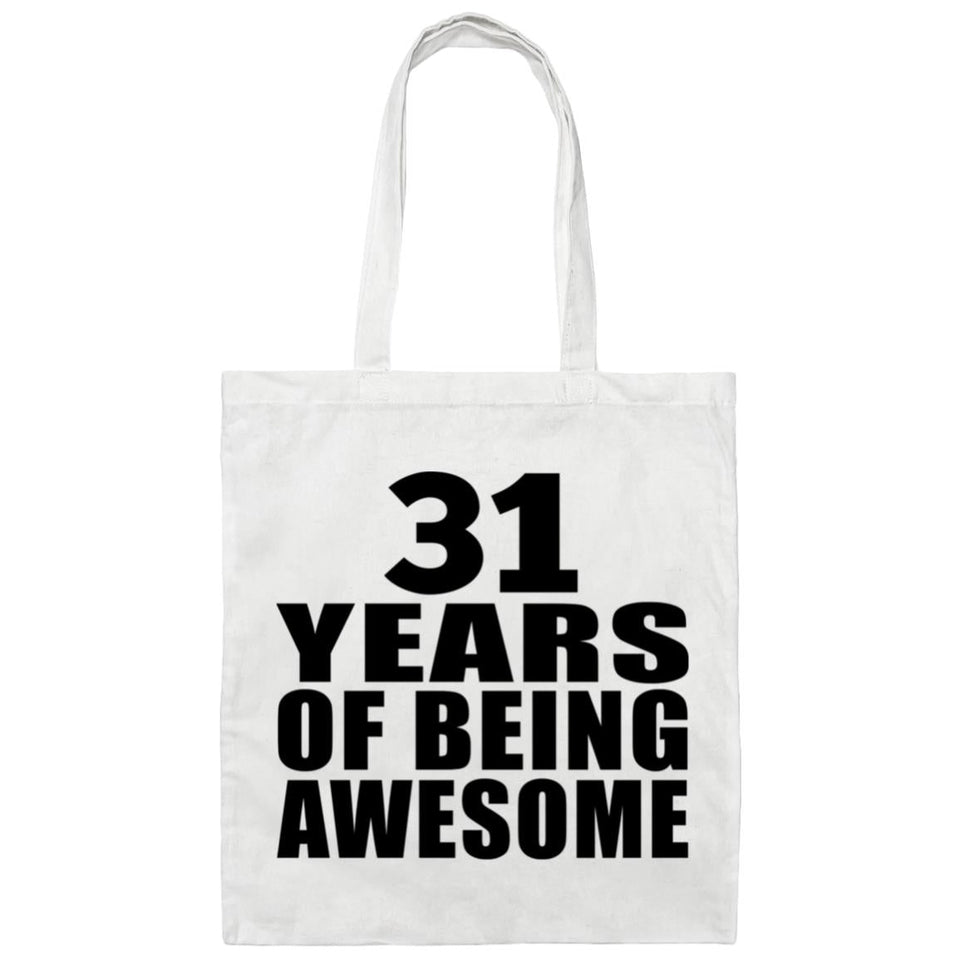 31st Birthday 31 Years Of Being Awesome - Tote Bag White