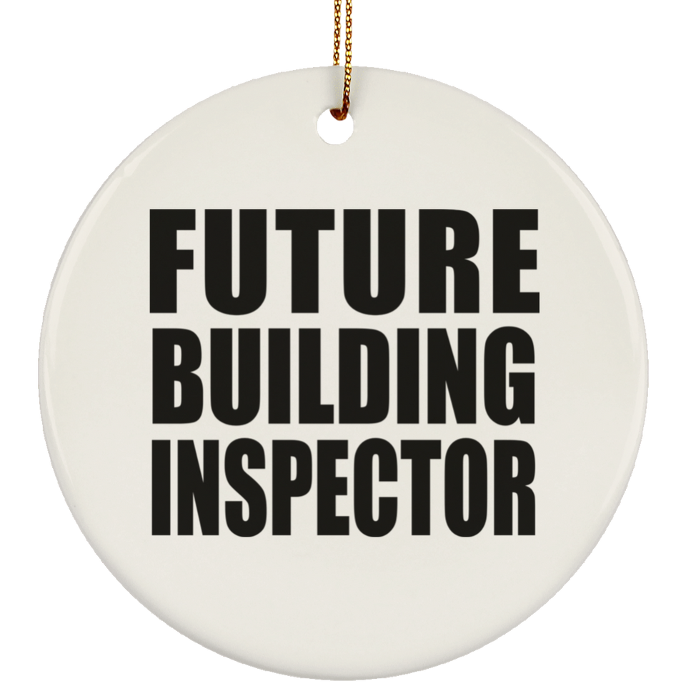 Future Building Inspector - Circle Ornament