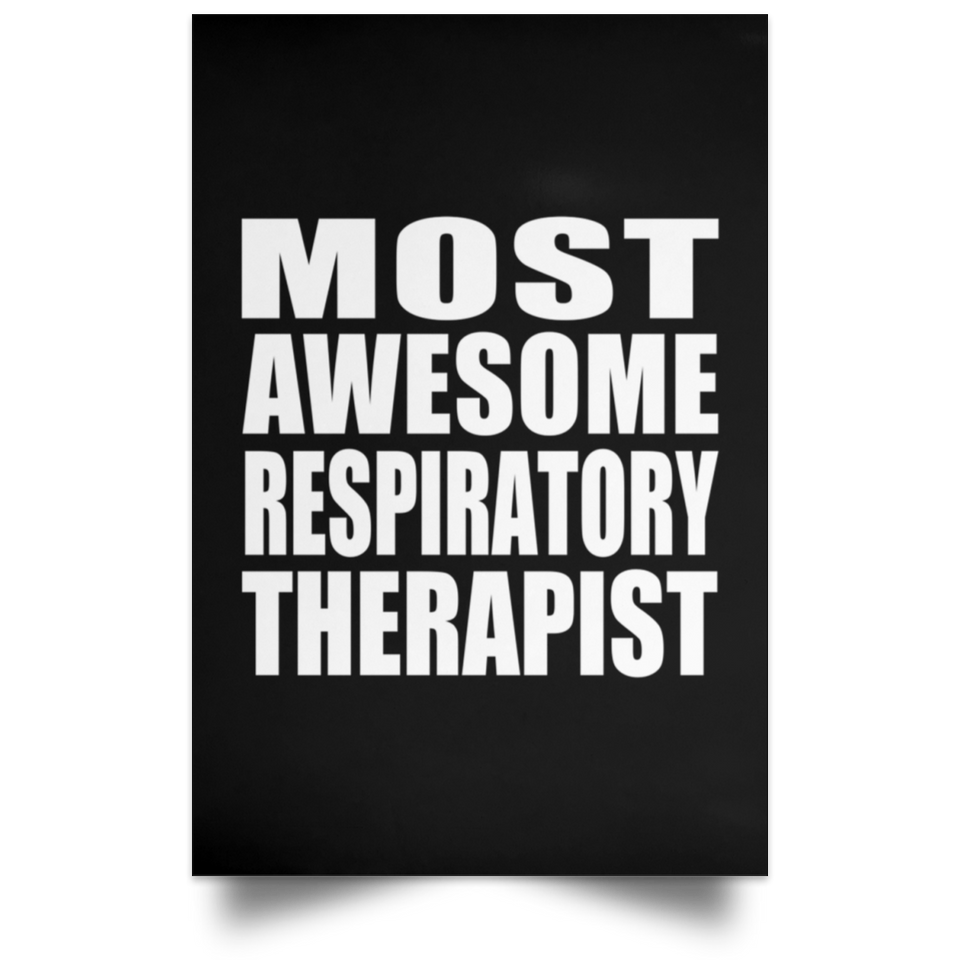 Most Awesome Respiratory Therapist - Poster Portrait