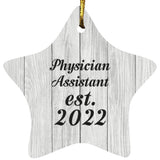 Physician Assistant Established Est. 2022 - Star Ornament F