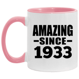 91st Birthday Amazing Since 1933 - 11oz Accent Mug Pink