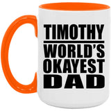 Timothy World's Okayest Dad - 15oz Accent Mug Orange