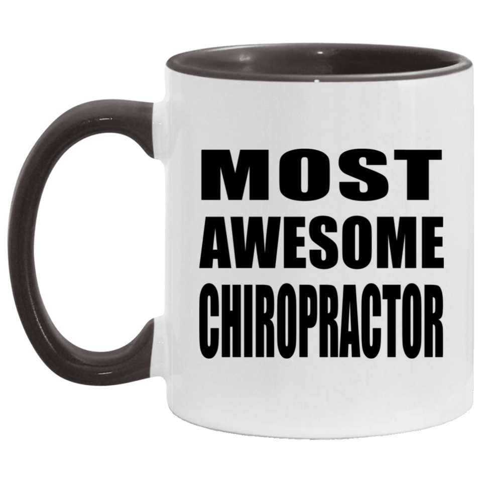 Most Awesome Chiropractor - 11oz Accent Mug Black