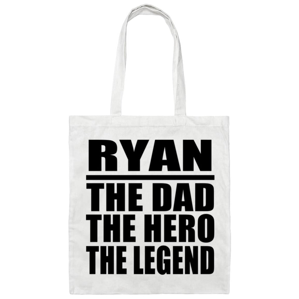 Ryan The Dad The Hero The Legend - Tote Bag White