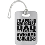 Proud Geologist Dad Of Awesome Daughter - Luggage Bag Tag