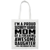 Proud Security Guard Mom Of Awesome Daughter - Tote Bag White