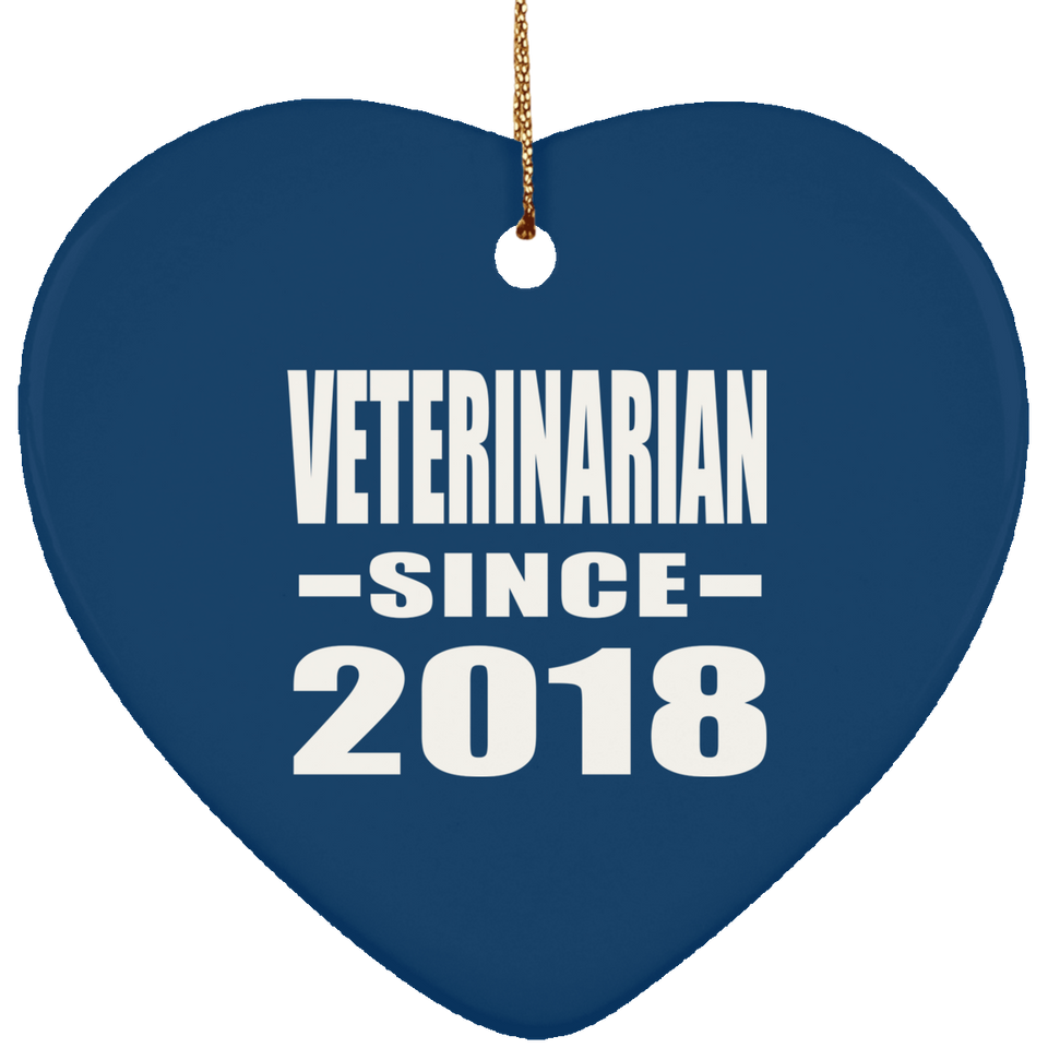Veterinarian Since 2018 - Heart Ornament