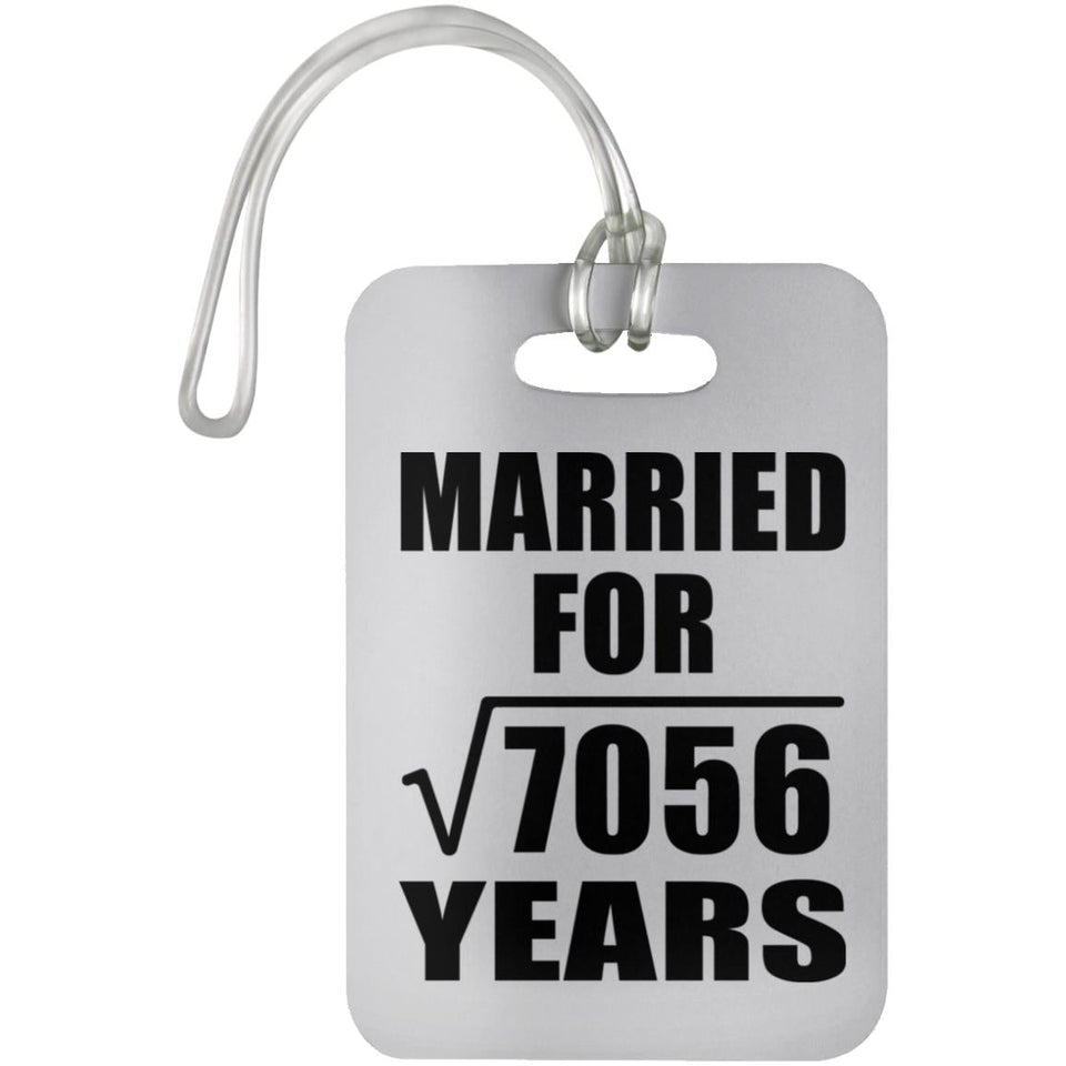 84th Anniversary Married For Square Root of 7056 Years - Luggage Bag Tag