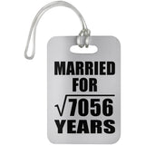 84th Anniversary Married For Square Root of 7056 Years - Luggage Bag Tag