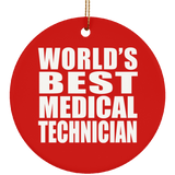 World's Best Medical Technician - Circle Ornament