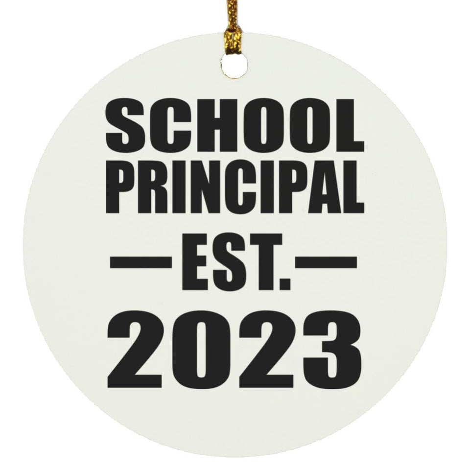 School Principal Established EST. 2023 - Circle Ornament
